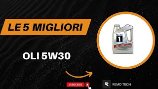 Le 5 Migliori Oli 5w30 2025