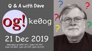21 Dec 2019 Live Stream, answering your questions about ham radio