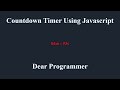 How To Create Countdown Timer in JavaScript | JavaScript Tutorials