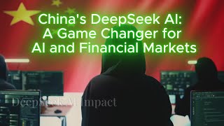 Financial Fallout of DeepSeek's Open Source AI