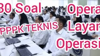 SOAL PPPK TEKNIS OPERATOR LAYANAN OPERASIONAL 30 SOAL FULL