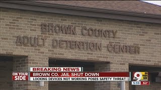 'Unsafe working conditions' close Brown County Adult Detention Center