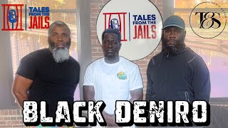 BLACK DENIRO : TALES FROM THE JAILS EPISODE 35