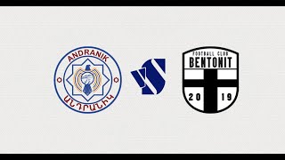 ANDRANIK vs BENTONIT // ARMENIAN FIRST LEAGUE  // ROUND 13