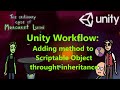 4. Unity: Adding a method to a Scriptable object