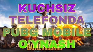 Kuchsiz telefonda pubg o'ynash || кучсиз телефонда пубг уйнаш