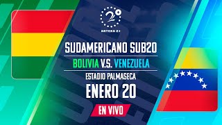 BOLIVIA VS VENEZUELA SUDAMERICANO SUB 20 EN VIVO