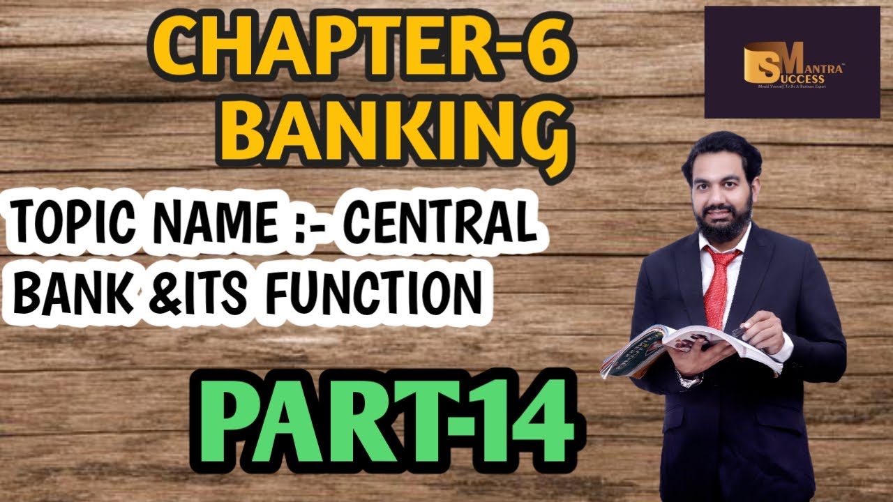 CENTRAL BANK AND ITS FUNCTIONS || UNIT-6 MONEY AND BANKING ||CLASS-12 ...