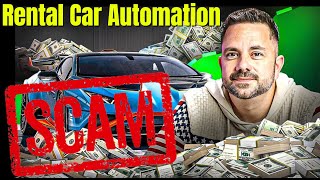 Rental Car Automation is it a SCAM