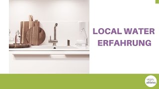 Local Water Erfahrung - Die schonungslose Wahrheit - krisenfest