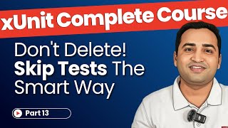 How to Skip Unit Tests in xUnit - Skip Parameter Tutorial | Unit Testing in C# using xUnit