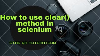 How to use clear() method in selenium