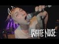 The White Noise - Cosmopolitician (Live Video)
