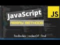 findIndex, indexOf, find | JavaScript Array Methods You NEED to Know as a Software Engineer