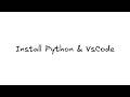 Install Python + VS Code | Full Setup Guide for Complete Beginners