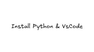 Install Python + VS Code | Full Setup Guide for Complete Beginners