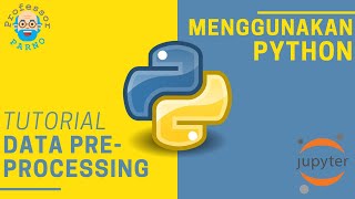 Tutorial Data Preprocessing Menggunakan Python (Data Iris)