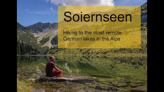 Soiernseen: hike to the most remote lakes in Germany