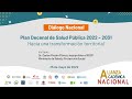 #DiálogoNacional - Plan Decenal de Salud Pública 2022-2031hacia una transformación territorial