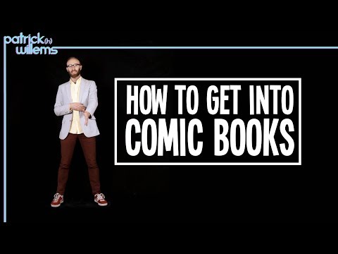 How to Get Into Comic Books How to Get Into Comic Books