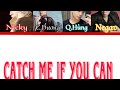 CATCH ME IF YOU CAN - Quang Hùng MasterD, Công Dương, Negav, Nicky - COLORED LYRICS