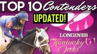 2023 KENTUCKY OAKS TOP 10 Contenders UPDATED!