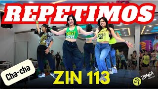 #zumba REPETIMOS | ZIN 113 | Cha-cha | Arthur Hanlon, Darell \u0026 Yotuel by ZJ Mizuki \u0026 ZES Jeff Nishi