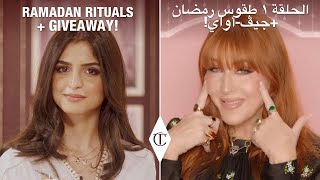 Ramadan Rituals: Beauty Secrets with Charlotte Tilbury Ep.1 | Charlotte Tilbury