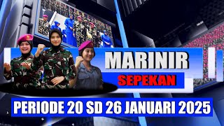 MARINIR SEPEKAN PERIODE 20 SD 26 JANUARI 2025