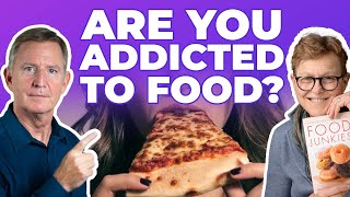 Are you ADDICTED to FOOD? with Dr. Eric Westman and Dr. Vera Tarman