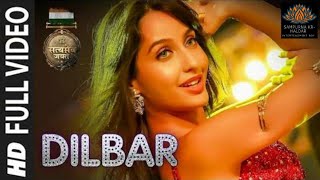 DILBAR Full Song || Satyameva Jayate || John Abraham || Nora Fatehi || Neha Kakkar || Ikka Dhvani