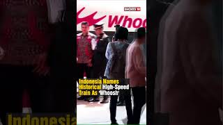 Shorts | Indonesia Debuts Southeast Asia's First China-Funded Bullet Train Named 'Whoosh' | N18S