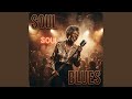 Smoke Inside My Soul Soul Blues