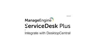 How to integrate ServiceDesk Plus with DesktopCentral