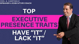 Top Executive Presence Traits: Leaders Who Have It and Lack It