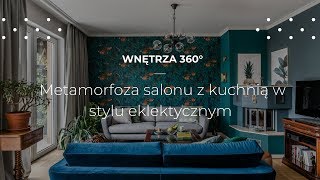 Metamorfoza salonu i kuchni w stylu eklektycznym #projekt wnętrz