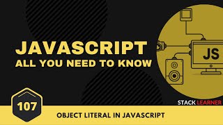 107. Object Literal in Javascript | JS All You Need To Know | JS Bangla Tutorials
