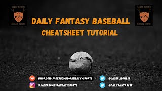 Daily Fantasy Baseball - 2023 Cheatsheet Tutorial