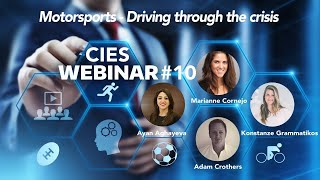 CIES WEBINAR #10: “Motorsports - Driving through the crisis”