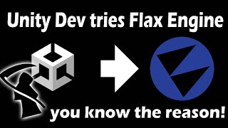 Trying Flax Engine for the first time, after over 10 years of Unity