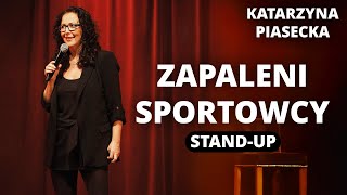 Katarzyna Piasecka - ZAPALENI SPORTOWCY (2023) (Stand-Up)