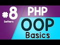#08 PHP Object Oriented Programming Basics - OOP | Setters | Quick programming tutorial