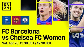 Barcelona vs. Chelsea | UEFA Women's Champions League 2023-24 Semi-final First L