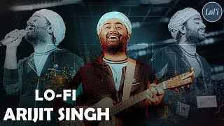Listening To Lofi On Your Own At Night 💫🌈 Arijit Singh Lofi Playlist