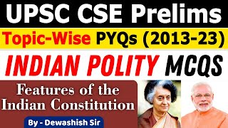 Features Of Indian Constitution | UPSC Prelims Topic Wise PYQs | Indian Polity #upsc2024 #dewashish