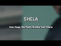 Lyrics + English | Shela by Sam Deep, Nia Pearl, Boohle feat. Mano