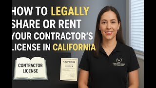 How to Get, "Rent' or Share a Contractor’s License in California (RMO Explained) - The Legal Way