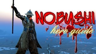 Dominate For Honor - BEST NOBUSHI GUIDE