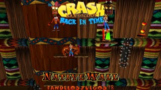 Crash Bandicoot - Back In Time Fan Game: Custom Level Native Wall By FandelosJuegos98