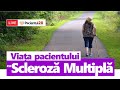 VIAȚA PACIENTULUI cu Scleroză Multiplă